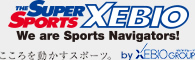 こころ動かすスポーツ。SUPER SPORTS XEBIO