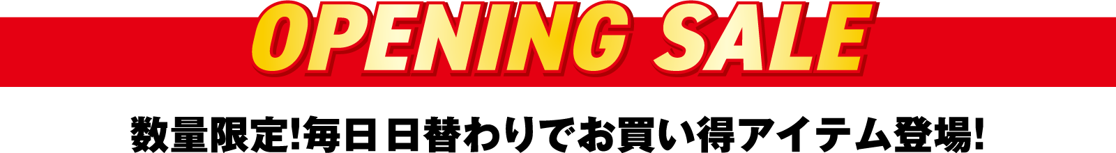 OPENING SALE