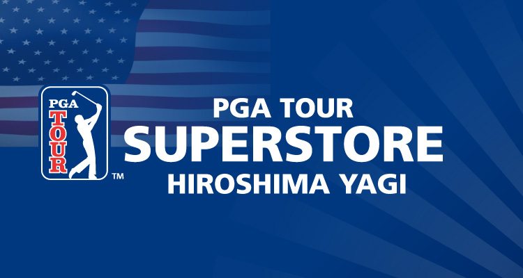 PGA TOUR SUPERSTORE 広島八木店