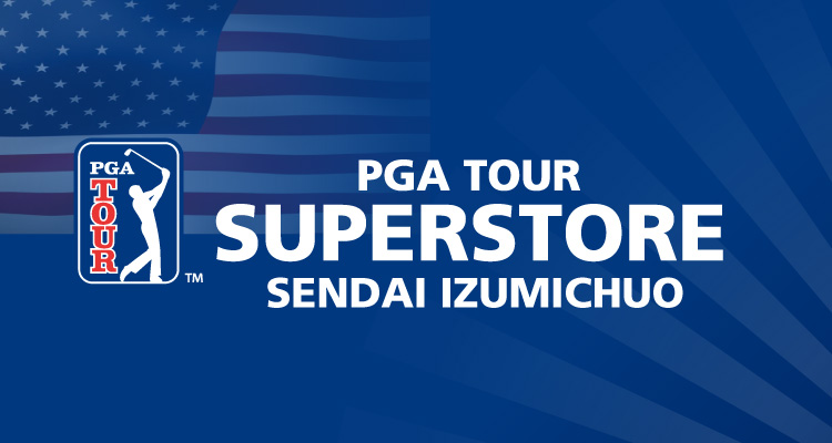 PGA TOUR SUPERSTORE 仙台泉中央店